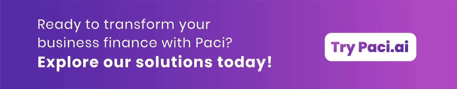 Explore Paci's Finance Solutions and Transform Your Business Today