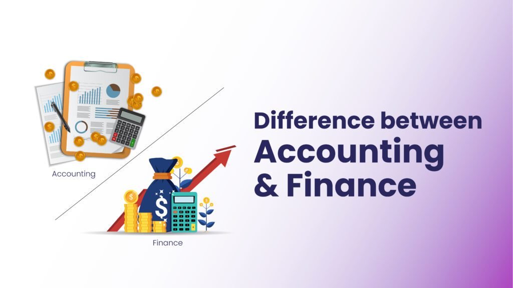 Difference between Accounting & Finance