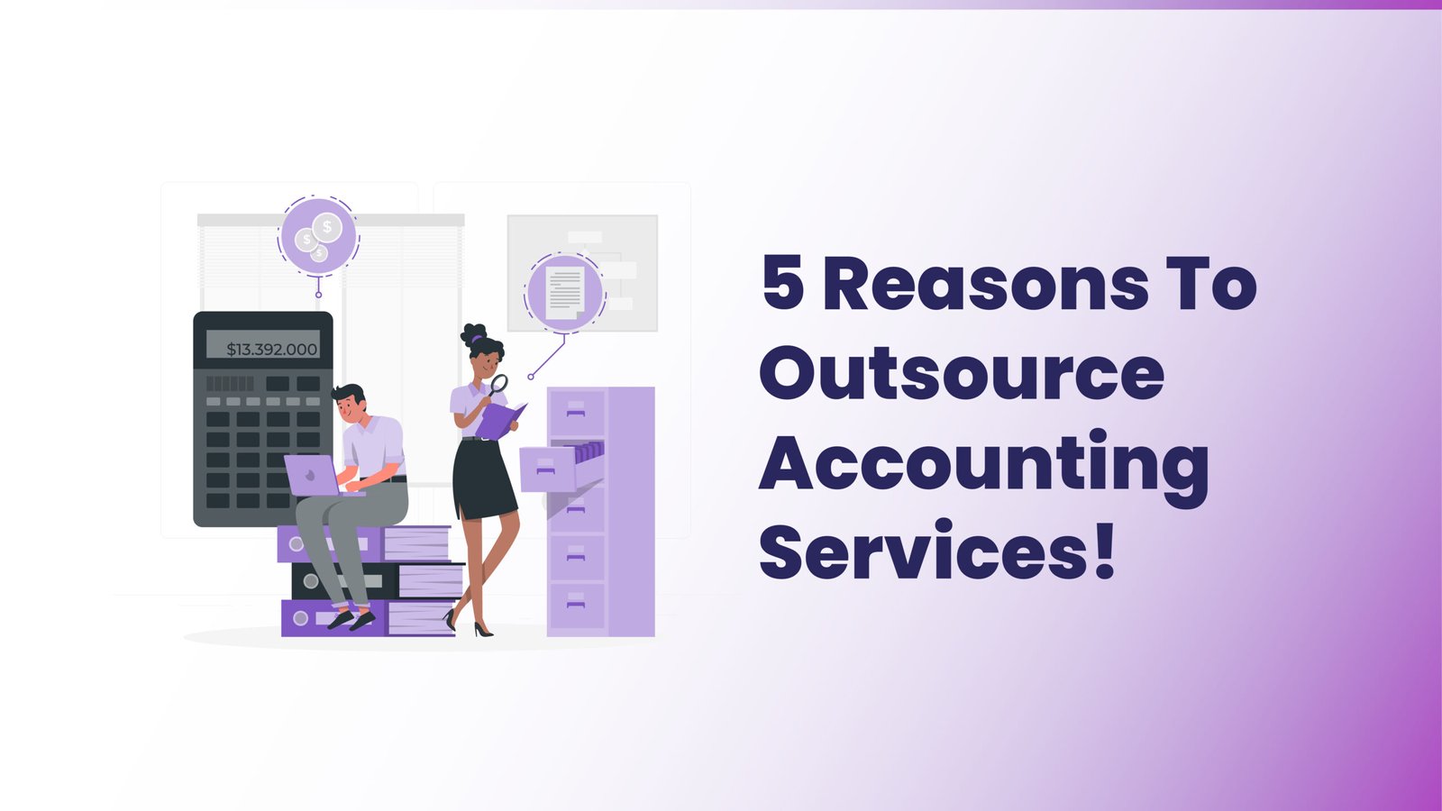 5 Reasons To Outsource Accounting Services
