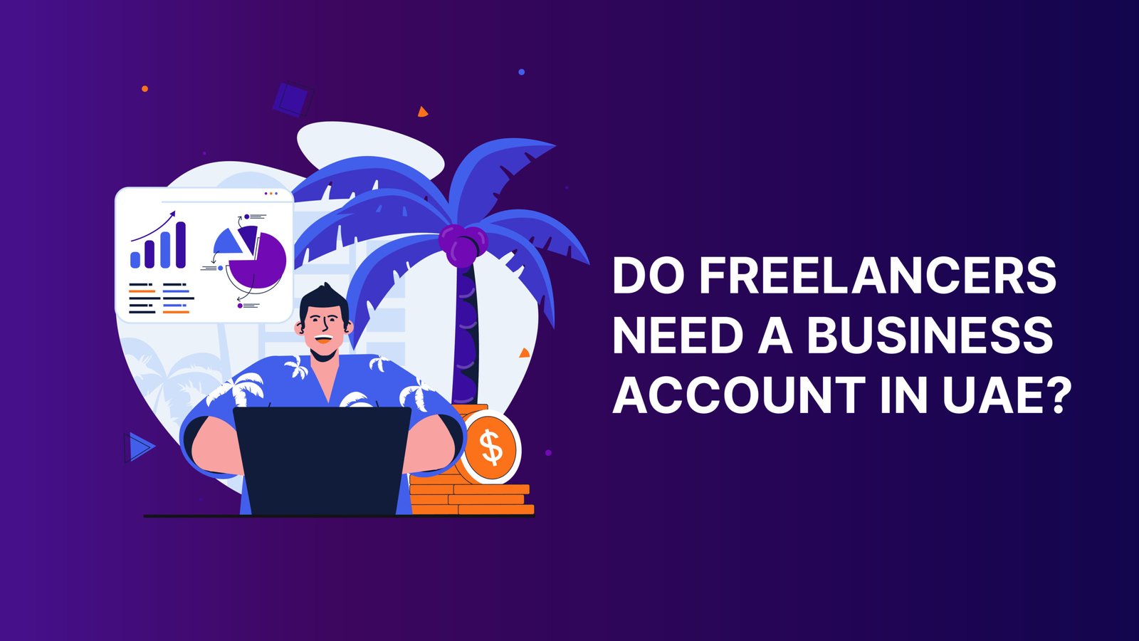 Do freelancers need a business account in the UAE?