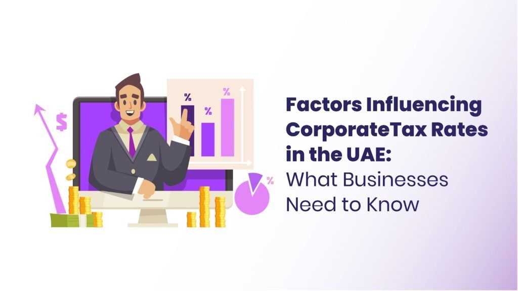 Factors Influencing Corporate Tax Rates in the UAE