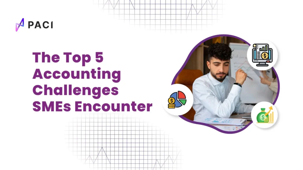 The Top 5 Accounting Challenges SMEs Encounter