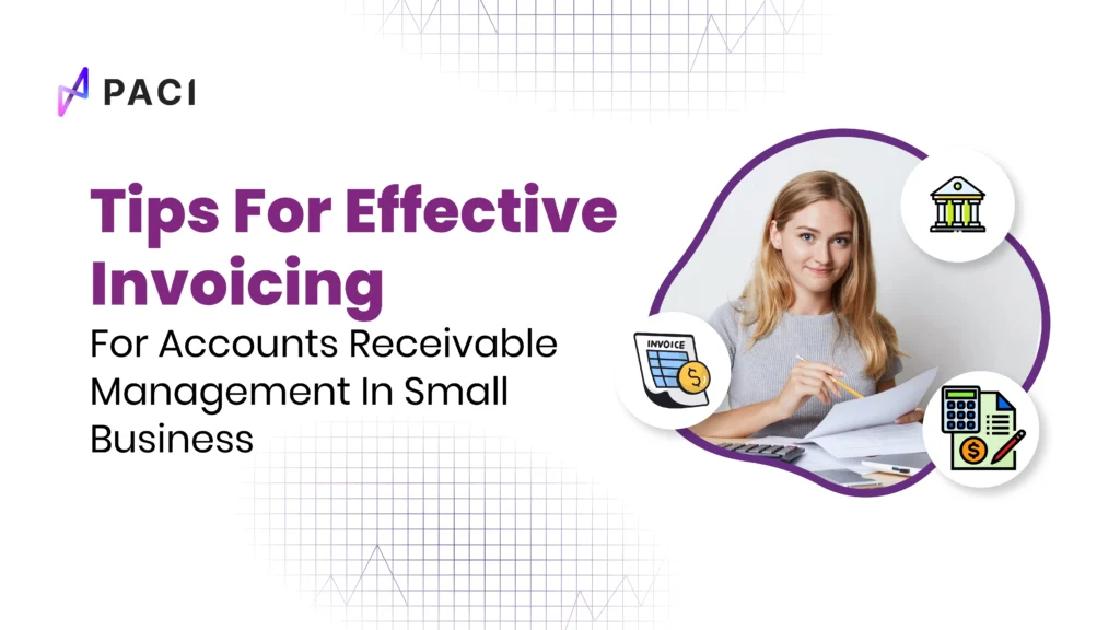 Tips For Effective Invoicing For Accounts Receivable Management In Small Business