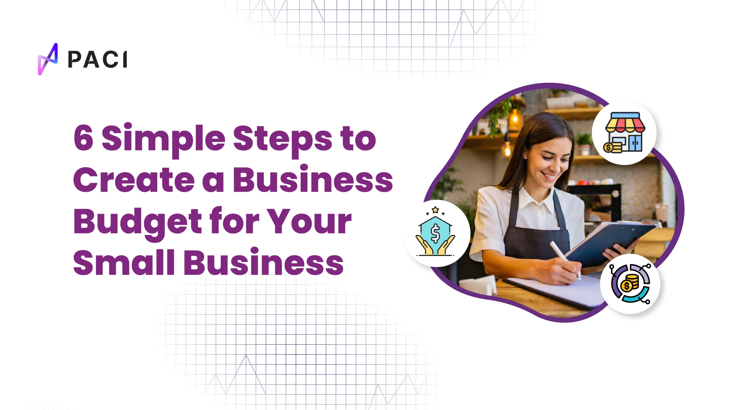 6 Simple Steps to Create a Business Budget for Your Small Business