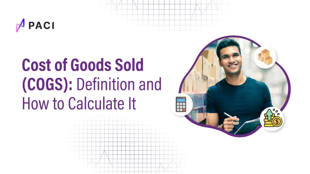 Cost of Goods Sold (COGS): Definition and How to Calculate It