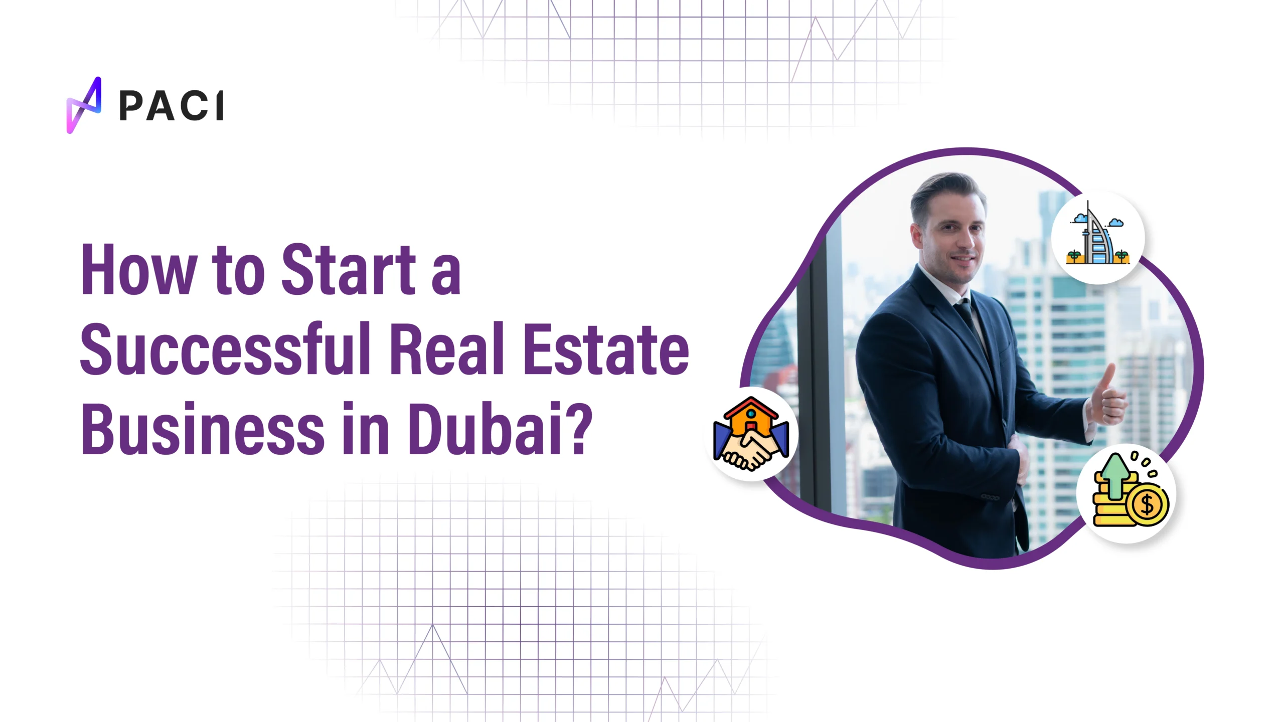 How to Start a Successful Real Estate Business in Dubai